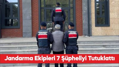 Çanakkale'de jandarmanın çalışmalarında yakalanan 7 şüpheli tutuklandı
