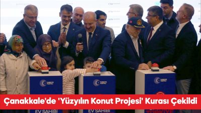 “Yüzyılın Konut Projesi” kapsamında Çanakkale’de inşa edilecek 3 bin 276