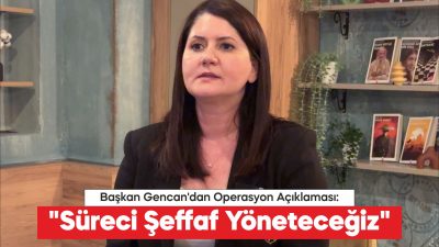 Edirne Belediye Başkanı Filiz Gencan, Edirne Cumhuriyet Başsavcılığı koordinesinde yürütülen