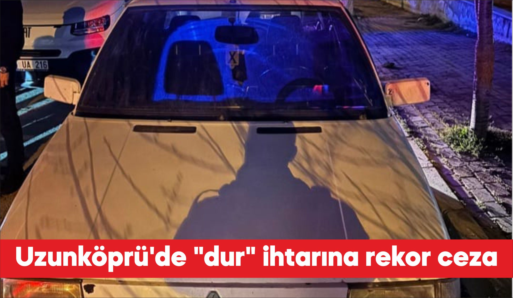 Edirne’nin Uzunköprü ilçesinde polisin “dur” ihtarına uymayarak kaçan sürücüye 379
