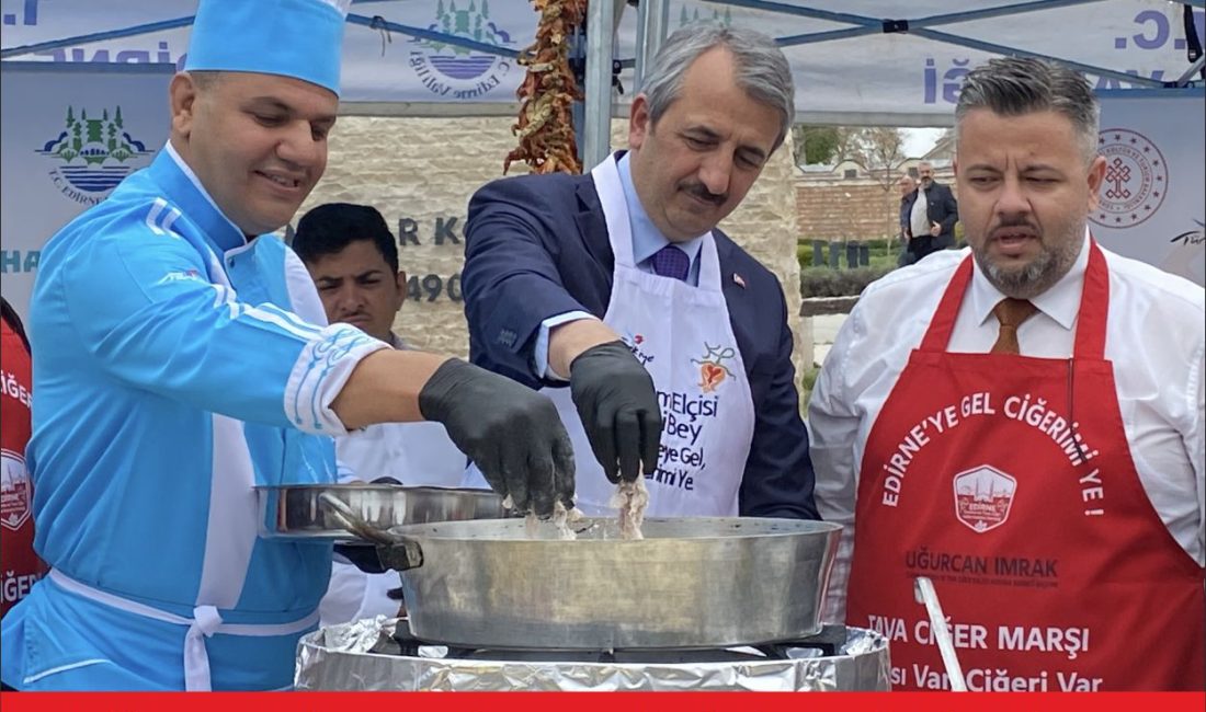Edirne’yi Tanıtma ve Tava Ciğeri Kalite Koruma Derneği Kurucu Başkanı
