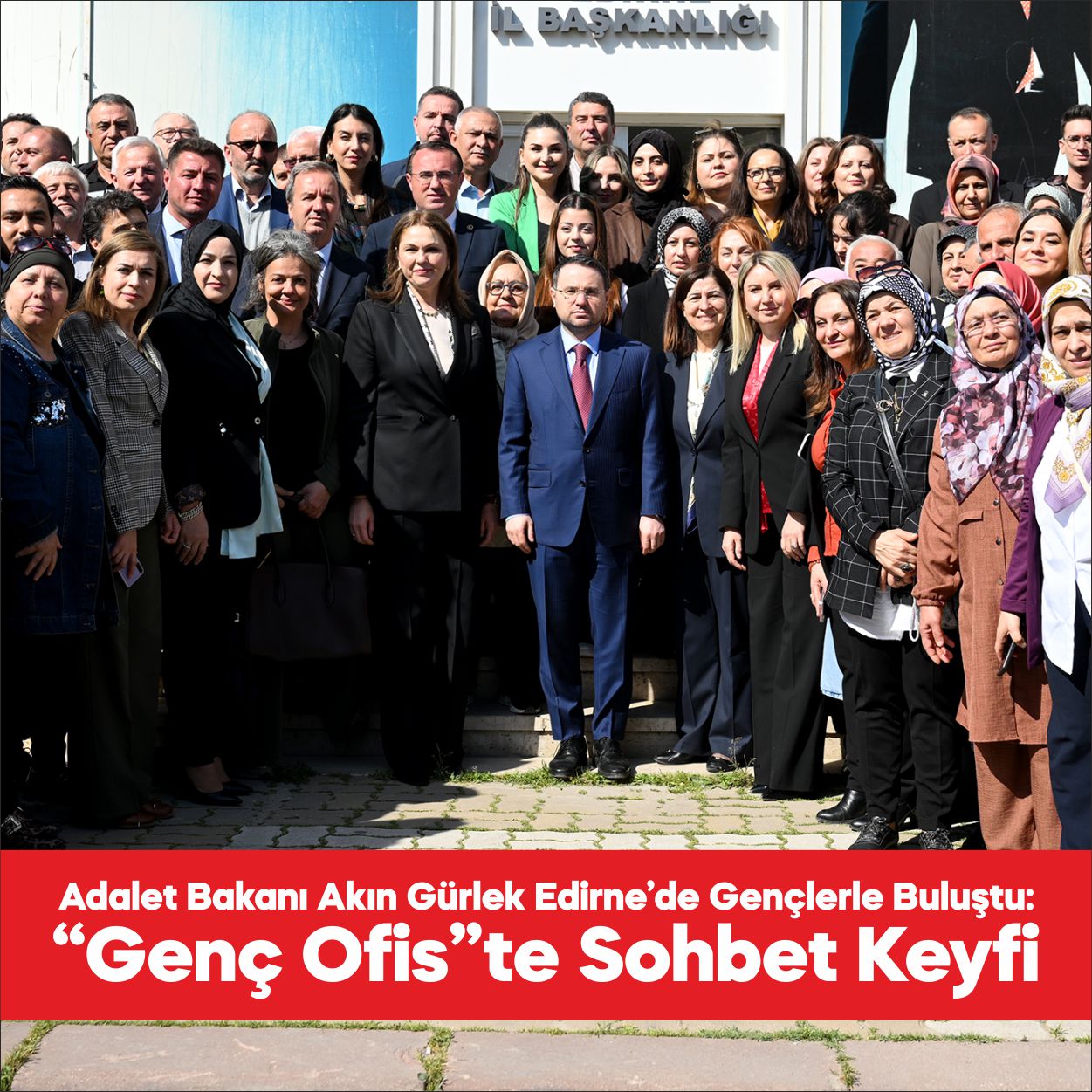 Adalet Bakanı Akın Gürlek, Edirne’de gençlerle buluştu, AK Parti ve