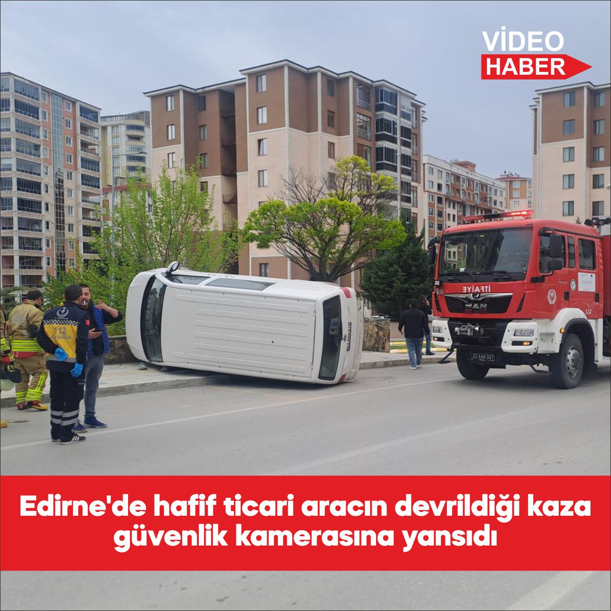 Edirne’de hafif ticari araç ile otomobilin çarpışması sonucu 1 kişi