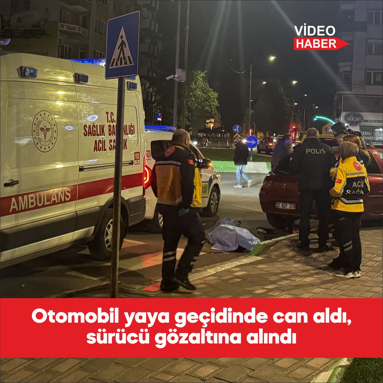 Kırklareli’de otomobilin çarptığı yaya hayatını kaybetti. Karacaibrahim Mahallesi Mustafa Kemal