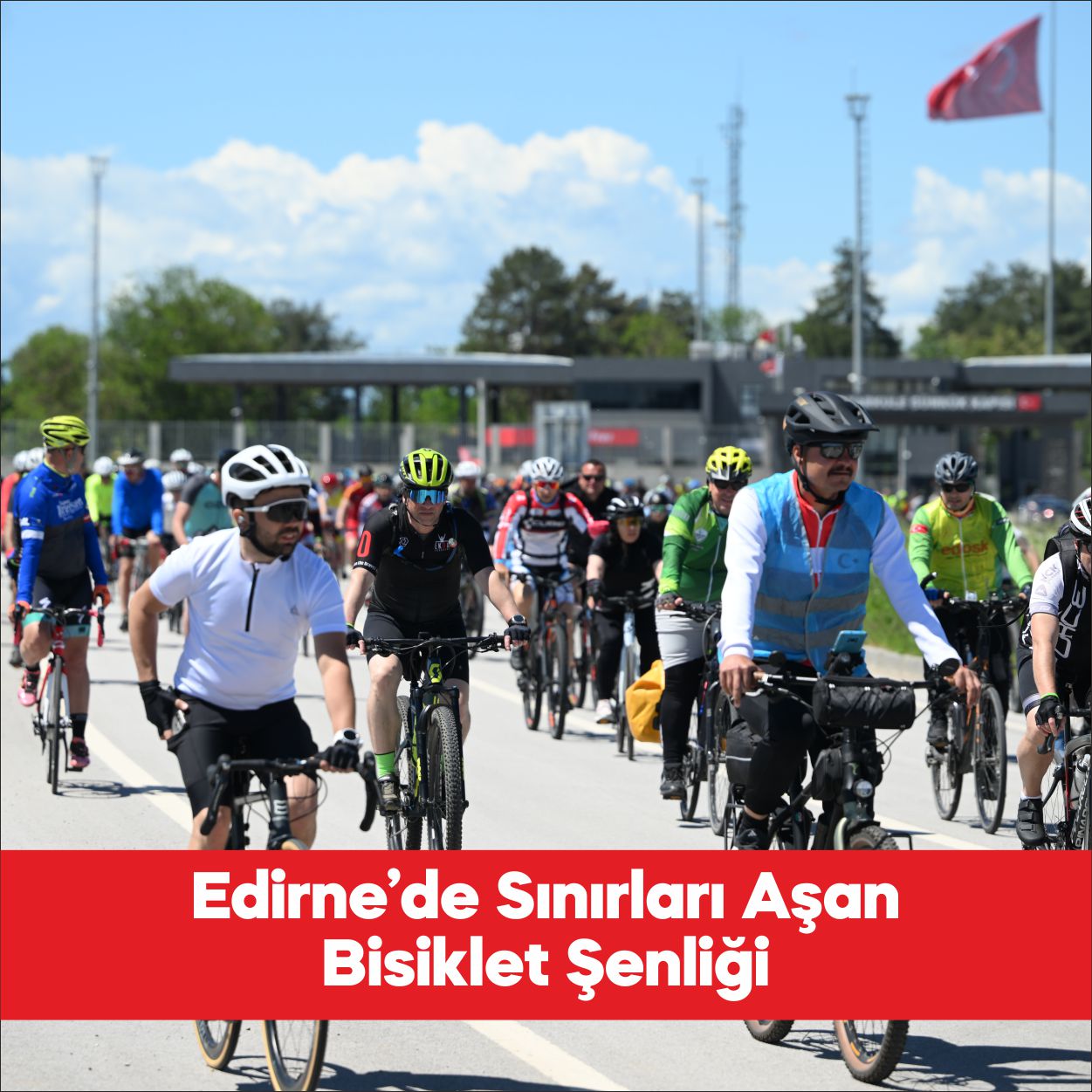 Edirne’de 23. Uluslararası Bisiklet Turu ve 12. Uluslararası Bisiklet Festivali,