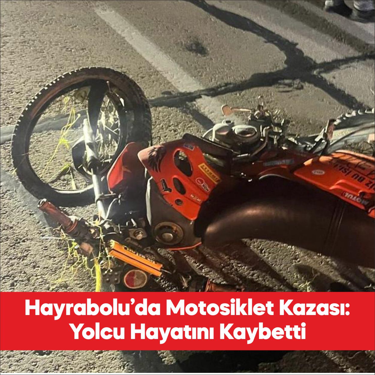 Tekirdağ’ın Hayrabolu İlçesinde, devrilen motosiklette bulunan yolcu hayatını kaybetti. Alınan