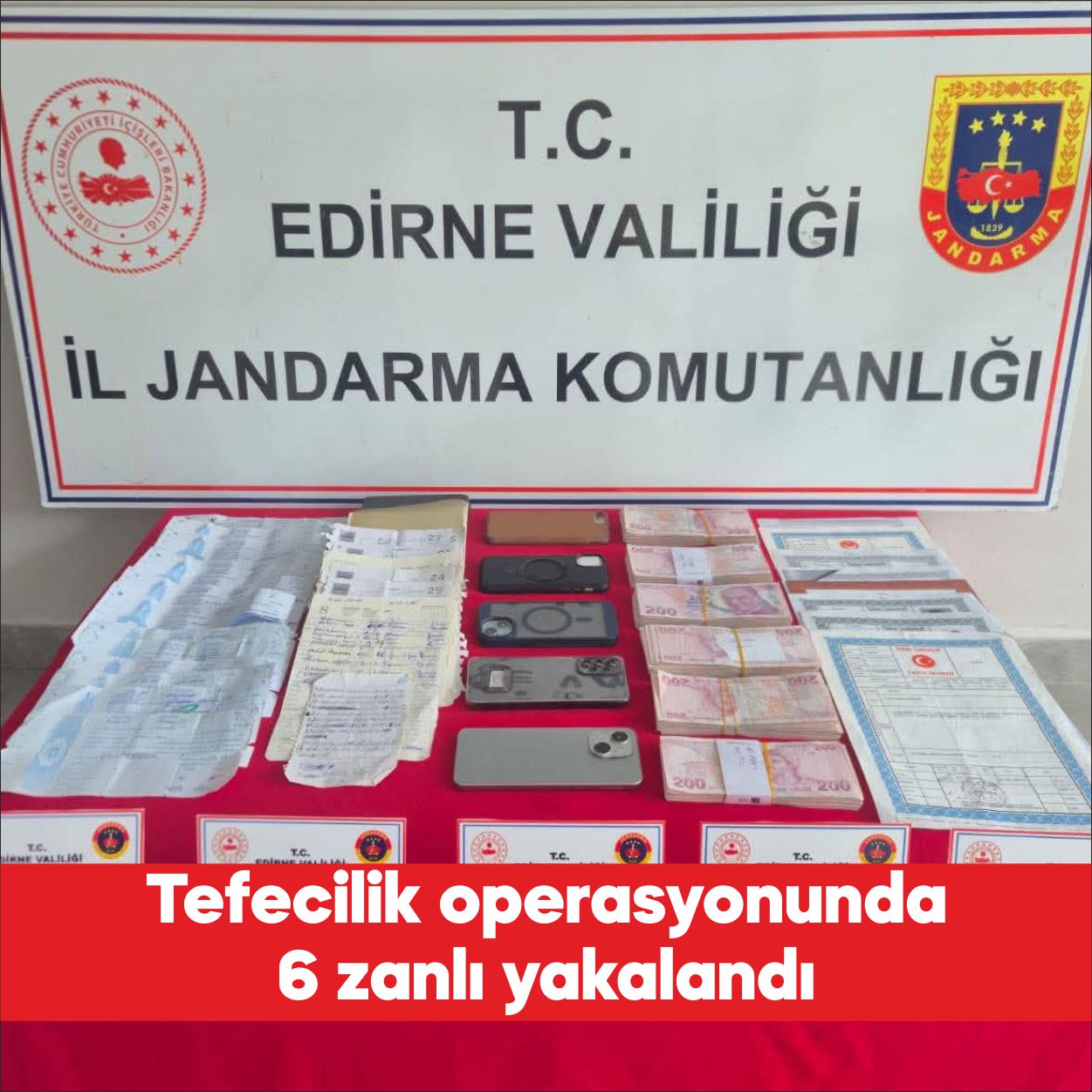 Edirne’nin Keşan ilçesinde tefecilik operasyonunda 6 şüpheli gözaltına alındı. İl