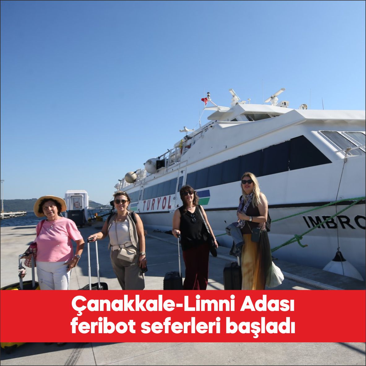 Çanakkale’nin Kepez Limanı ile Yunanistan’ın Limni Limanı arasında feribot seferleri