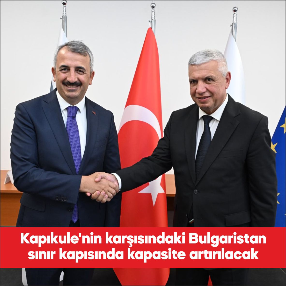 Edirne Valisi Yunus Sezer, Bulgaristan Ulusal Gümrükler Ajansı Başkanı Nikolay