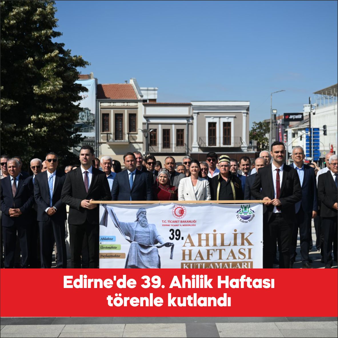 Edirne’de 39. Ahilik Haftası dolayısıyla